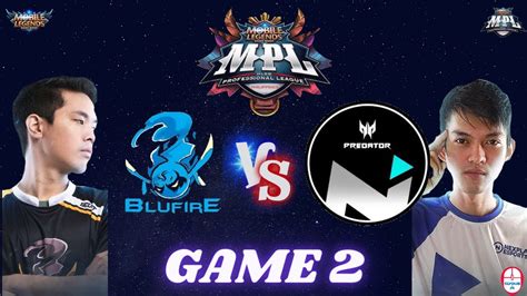 Game 2 BNK BLU FIRE Vs NEXPLAY SOLID MPL Philippines Season 6