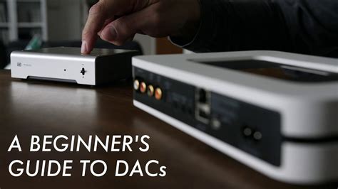 A Beginner S Guide To Dacs Youtube