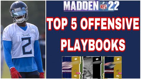 Madden 22 Top 5 Best Offensive Playbooks ‼️ Take Your Madden Game To