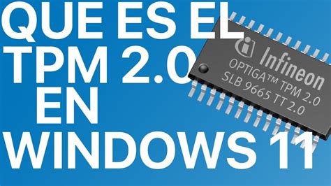 Modulo De Seguridad Tpm Que Necesitas Para Instalar Windows