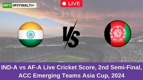 IND A Vs AF A Live Score Asian Men S T20 Emerging Cup