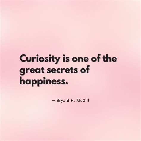 Quotes On Curiosity To Inspire A Joy Filled Life