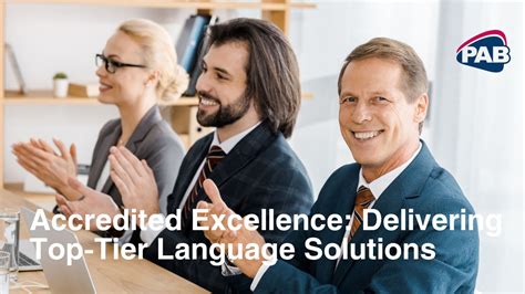 The Gold Standard Of Our Language Solutions Accredited Excellence Pab