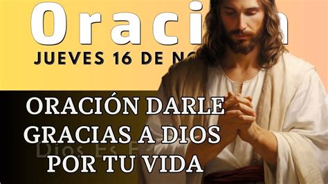 Oración para darle gracias a Dios por tu vida tu familia por tu