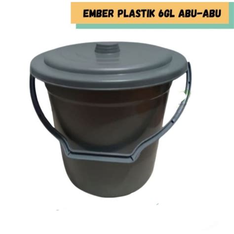 Jual Ember Abu 6 Gl Abu Tutup Ember Plastik Abu 6gl Shopee Indonesia