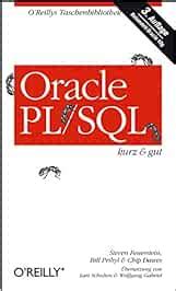 Oracle Pl Sql Kurz Gut Steven Feuerstein Bill Pribyl Chip Dawes