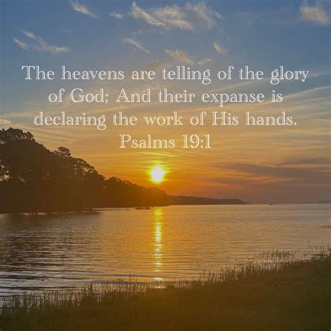 Psalms The Heavens Are Telling Of The Glory Of God And Their