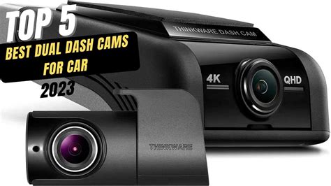 Best Dual Dash Cams For Car In Youtube