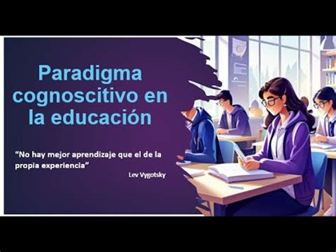 Paradigma cognoscitivo en la educación YouTube