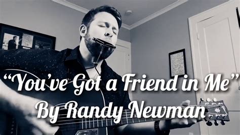 “you’ve Got A Friend In Me” Randy Newman Acoustic Cover Youtube