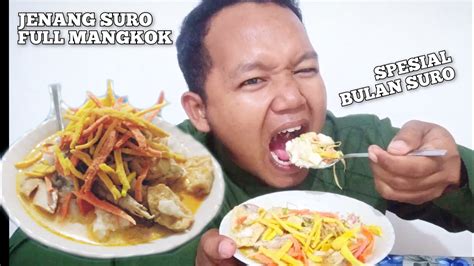 Mbadok Jenang Suro Porsi Brutal Satu Mangkok Full Sampai Menggunung