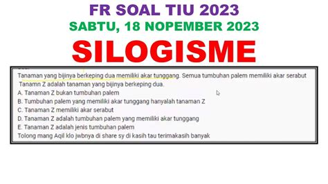 FR TIU CPNS Sabtu 18 Nopember 2023 Soal Silogisme CPNS 2023 Part 4