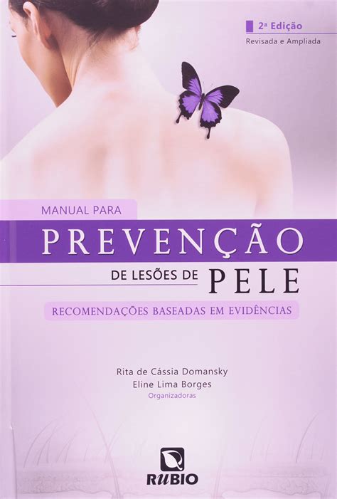 Manual Para Prevenção de Lesões de Pele Recomendações Baseadas em