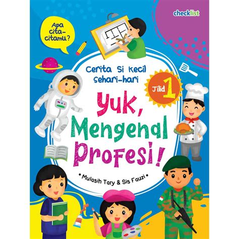 Jual Jilid Yuk Mengenal Profesi Cerita Si Kecil Sehari Hari