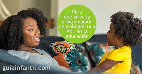 Cómo la programación neurolingüística PNL ayuda a los niños a aprender