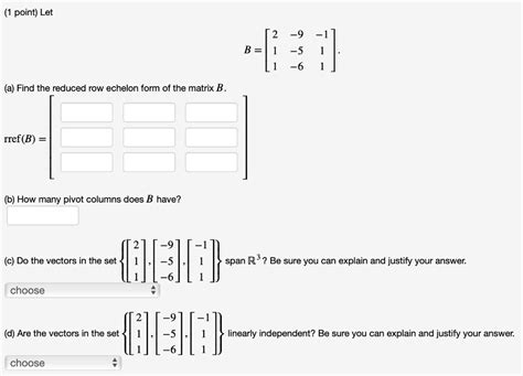 Solved 1 Point Let B⎣⎡211−9−5−6−111⎦⎤ A Find The