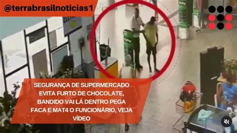 Segurança de supermercado evita furto de chocolate bandido vai lá