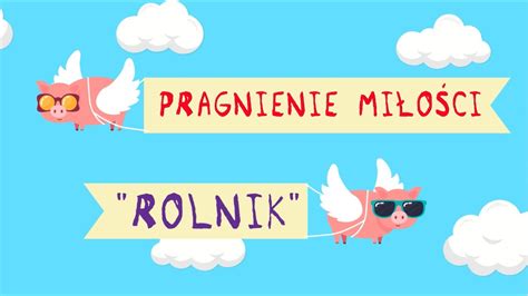 Pragnienie Miłości Rolnik Oficjalny teledysk YouTube