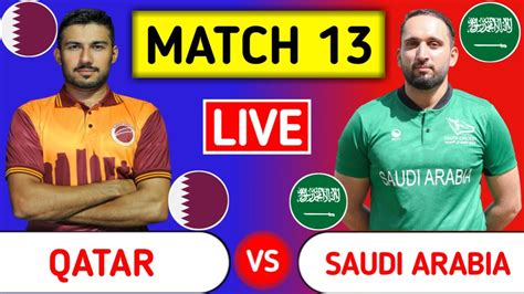 Qatar Vs Saudi Arabia Live Qat Vs Sau Gulf Cricket T20 Championship Youtube