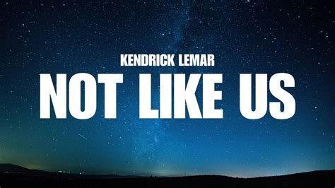 Kendrick Lamar Not Like Us Lyrics Drake Diss Youtube