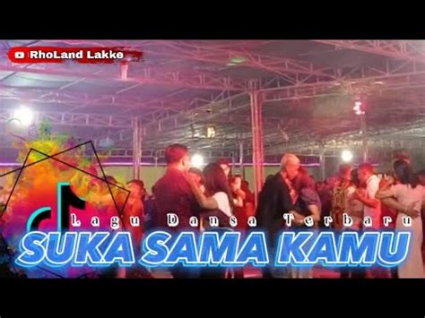 Lagu Dansa Terbaru Suka Sama Kamu Cover Youtube