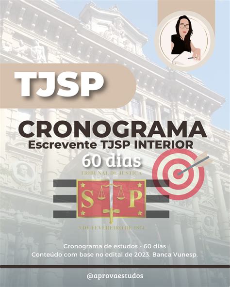 CRONOGRAMA 60DIAS ESCREVENTE TJSP INTERIOR APROVAESTUDOS Fabiany