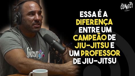 Todo O Campe O De Jiu Jitsu Pode Ser Um Bom Professor De Jiu Jitsu