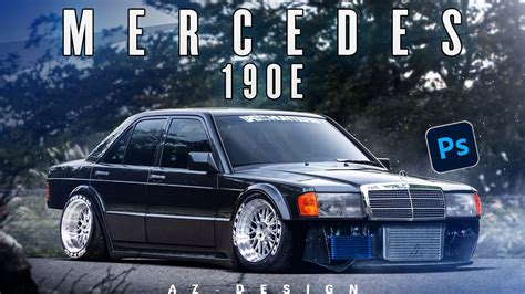 Mercedes 190E Virtual Tuning Photoshop - YouTube