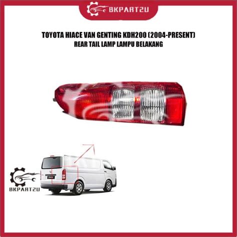 Toyota Hiace Van Genting Kdh Present Rear Tail Lamp Lampu