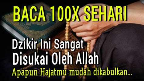 Dzikir Yang Paling Disukai Allah Ringan Ucapannya Namun Berat