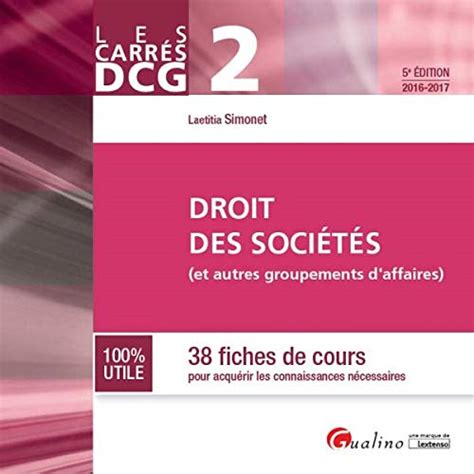 CARRÉS DCG 2 DROIT DES SOCIÉTÉS ET AUTRES GROUPEMENTS D AFFAIRES