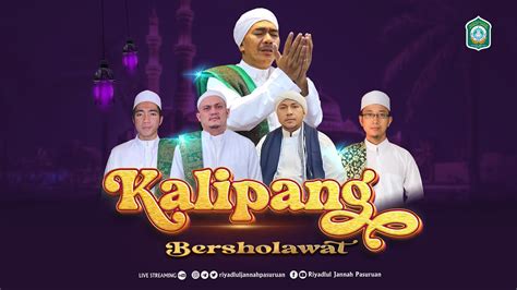 LIVE KALIPANG BERSHOLAWAT BERSAMA MAJLIS RIYADLUL JANNAH PASURUAN