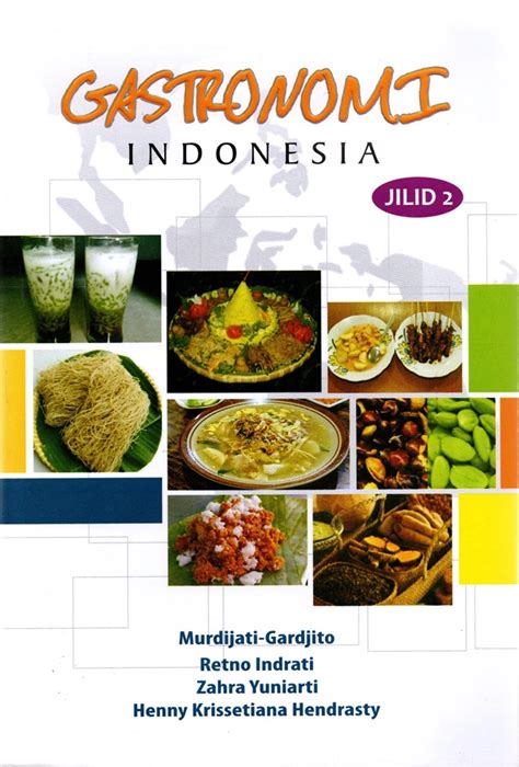 Jual Buku Gastronomi Indonesia Jilid 2 Karya Murdijati Gardjito Toko