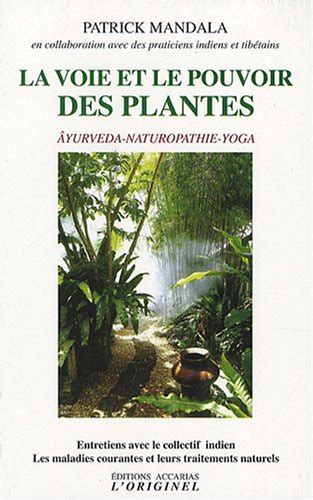 La voie et le pouvoir des plantes âyurveda naturopathie yoga