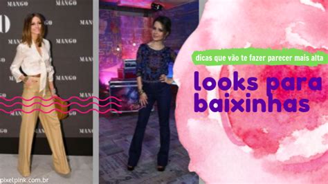 Looks Para As Baixinhas Parecerem Mais Altas ⋆ Pixel Pink