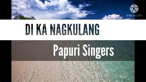 Di Ka Nagkulang Papuri Singers Tagalog Worship Song Chords In The