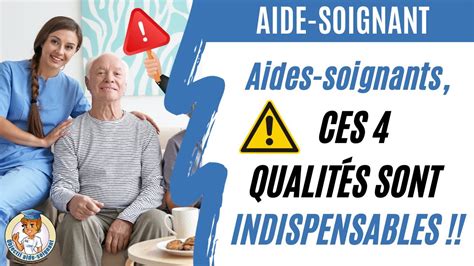 Quelles sont les qualités INDISPENSABLES de l aide soignant YouTube