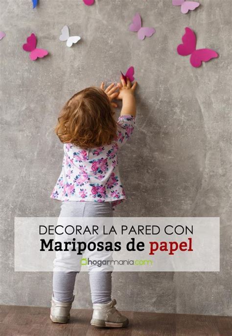 Mariposas De Papel Para Decorar La Pared Hogarmania