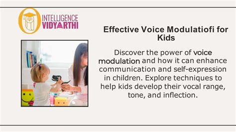 The Power Of Voice Effective Modulation Techniques For Kids Ppt