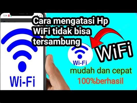 Penyebab Dan Cara Mengatasi Hp Tidak Bisa Terhubung Wifi Jaringan