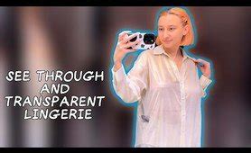 Try On Haul See Through Clothes And Fully Transparent Women Lingerie