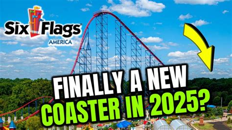 A New Major Coaster Coming To Six Flags America In 2025 Youtube