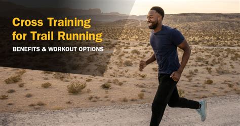 Cross Training For Trail Running Benefits And Workout Options Issa