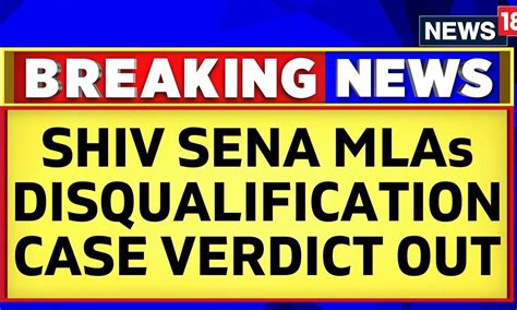 Maharashtra Politics Supreme Court Announces Its Verdict On Shiv Sena Mla Disqualification