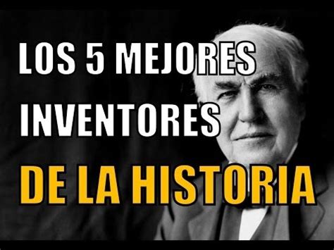 Los Mejores Inventores De La Historia