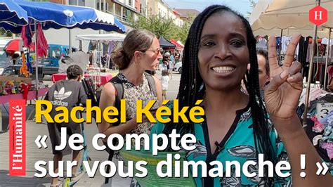 Vidéo VidÉo Législatives Rachel Kéké Une Essentielle à L