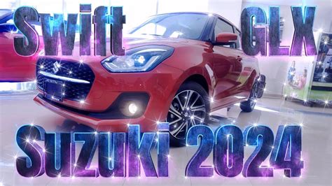 Swift GLX 2024 Suzuki Review Imparcial YouTube