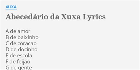 ABECEDÁRIO DA XUXA LYRICS by XUXA A de amor B