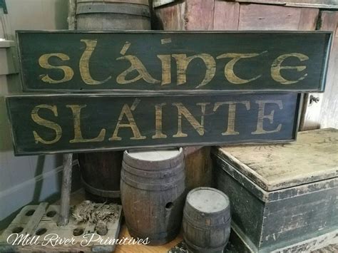 Early Looking Antique Primitive Slainte Wooden Sign Irish Toast Etsy