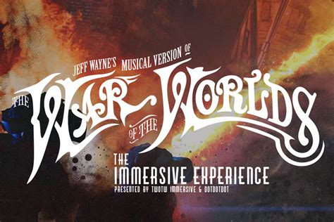 Jeff Waynes The War Of The Worlds The Immersive Experience At The